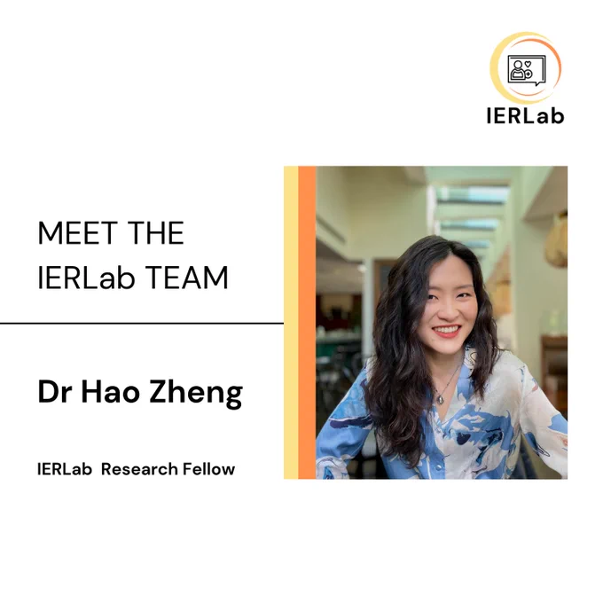 A graphic with a headshot photo of Dr Hao Zheng. The image text says:
"Meet the IERLab Team: Dr Hao Zheng, IERLab Research Fellow."
