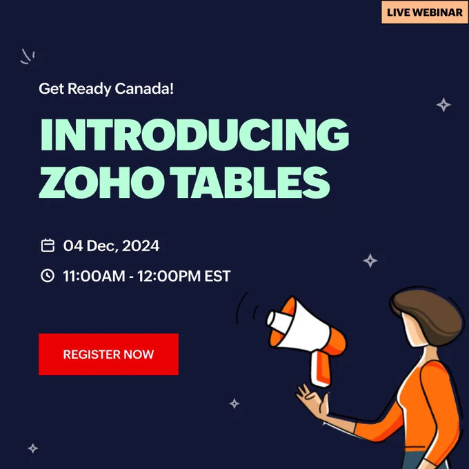 Zoho Tables webinar - December 4th, 2024. 
#ZohoCanada 