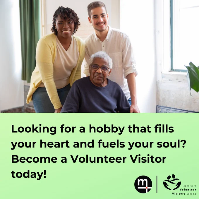 Image shows a group of three people of various ages smiling. Text says "Looking for a hobby that fills your heart and fuels your soul? Become a Volunteer Visitor today! With Meridian logo and Aged Care Volunteer Visitor Scheme.