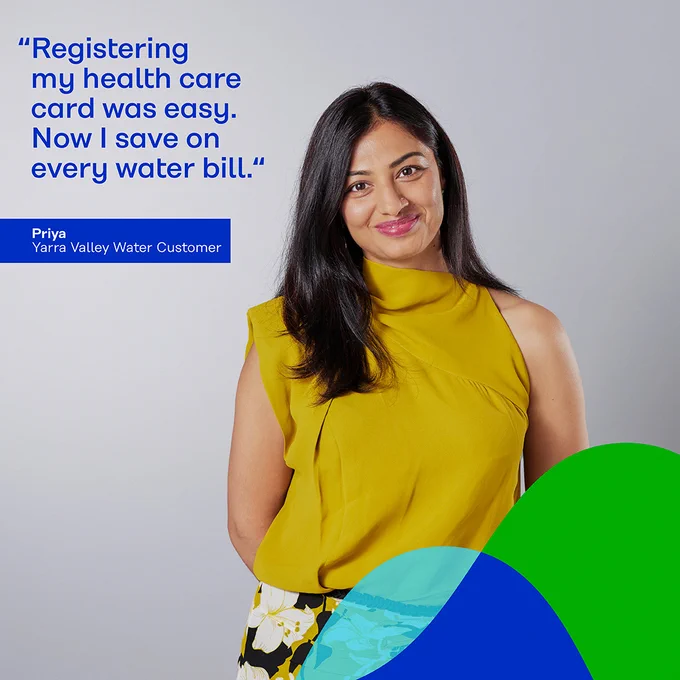 Advertisement featuring a Yarra Valley Water customer named Priya, smiling in a yellow top, with a quote about saving on water bills due to an easy health care registration.
