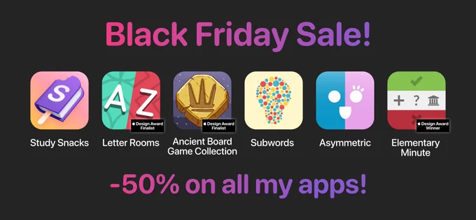 Promo graphic showing all my app icons with the tagline “Black Friday Sale” “-50% on all my apps” 