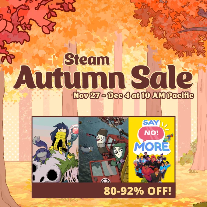 Steam Autumn Sale. Nov 27 - Dec 4 at 10 AM Pacific. Artwork for Minute of Islands, The Inner World, and Say NO! More is shown. 80-90% off.
