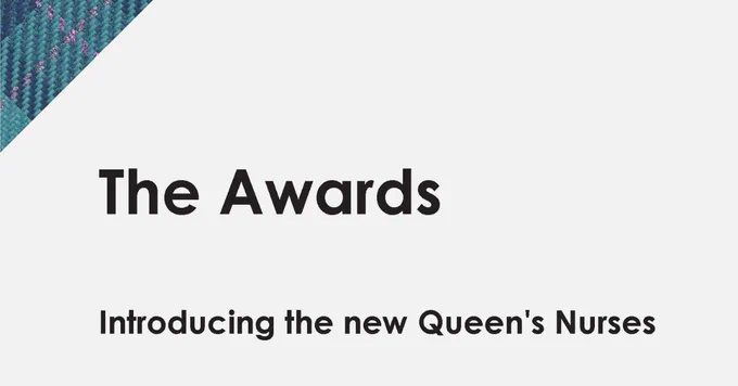 Black text on a white background. The Awards Introducing the new Queen's Nurses. There is a tartan arrow at top left.