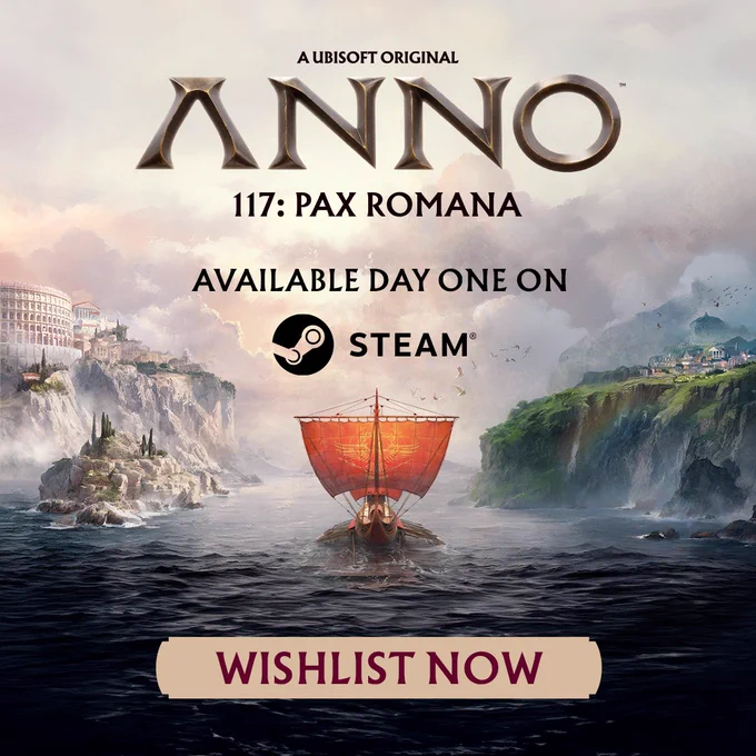 A Ubisoft original
ANNO 117: Pax Romana
Available Day one on Steam
Wishlist now
