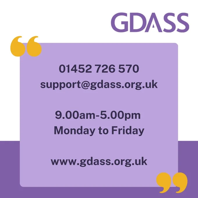 01452 726 570
support@gdass.or.guk
9am-5pm Monday to Friday
www.gdass.org.uk