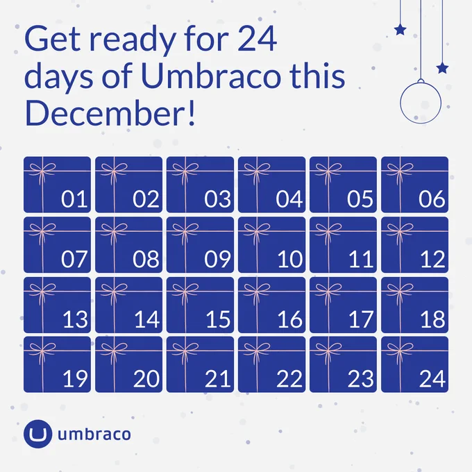 Graphic announcing 'Get ready for 24 days of Umbraco this December!' featuring a festive calendar design with 24 numbered blue gift boxes, each tied with a pink ribbon. Decorative hanging ornaments and a snowflake pattern enhance the holiday theme. The Umbraco logo appears at the bottom.