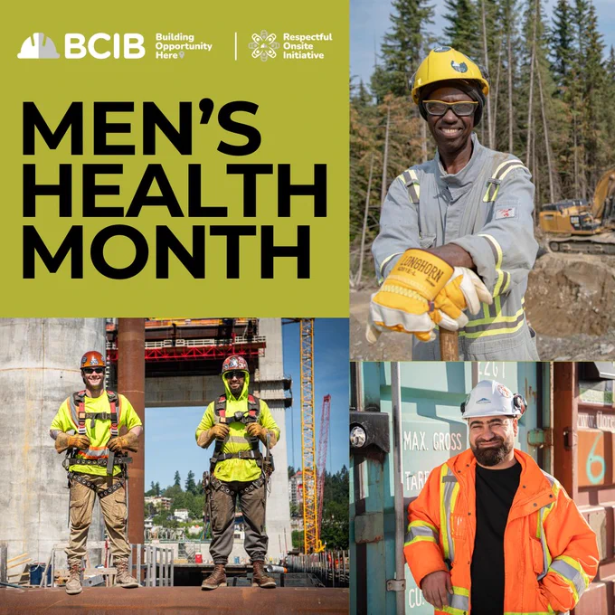 Promotional image for Men's Health Month featuring four workers in safety gear at a construction site, with logos for BCIB emphasizing opportunity and respect.