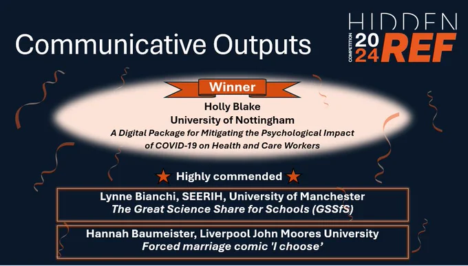 Communicative Outputs
Winner - Holly Blake, University of Nottingham, A Digital Package for Mitigating the Psychological Impact of COVID-19 on Health and Care Workers
Highly commended - Lynne Bianchi, SEERIH, University of Manchester, The Great Science Share for Schools (GSSfS) and;
Hannah Baumeister, Liverpool John Moores University, Forced marriage comic 'I choose'