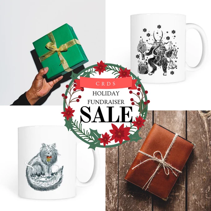 Image Description: Another festive holiday collage promoting the CRDS fundraiser sale. At the center is a decorative green and red holiday wreath adorned with poinsettias and holly, framing the text "CRDS HOLIDAY FUNDRAISER SALE" in black and red fonts. Surrounding the wreath are four panels: 

1. Top left: A hand holding a neatly wrapped green gift box tied with a shimmering gold ribbon. 
2. Top right: A white mug featuring an artistic black-and-white design of a reindeer with snowflakes and a holiday motif. 
3. Bottom left: A white mug displaying a detailed illustration of a gray wolf sitting on a snowy surface. 
4. Bottom right: A rustic brown leather gift box tied with twine, placed on a weathered wooden surface.

The combination of festive gift-giving scenes and artistic mug designs highlights the holiday spirit and the creative themes of the fundraiser.
