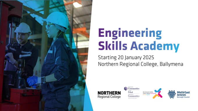 Engineering Skills Academy.
Starting 20 January 2024 at Northern Regional College, Ballymena.