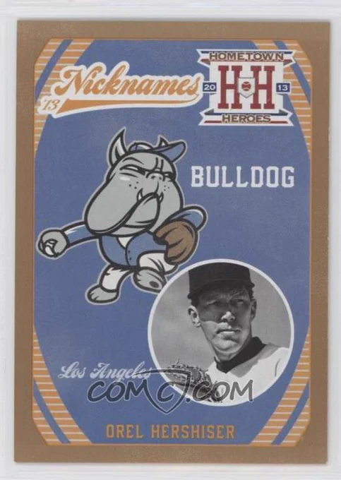 2013 Panini Hometown Heroes - Nicknames - Gold #N9
Orel Hershiser