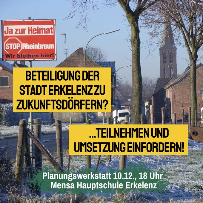 Sharepic mit Aufnahme des Ortseingangs von Keyenberg im Winter. Aufschrift: "Beteiligung der Stadt Erkelenz zu Zukunftsdörfern? Teilnehmen und Umsetzung einfordern! Planungswerkstatt 10.12., 18 Uhr, Mensa Hauptschule Erkelenz"