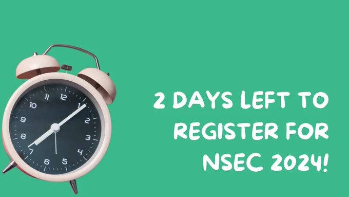Image features a white and black old-school alarm clock against a green background. Next to the clock is the text "2 days left to register for NSEC 2024!"