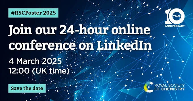 Promotional image for the Royal Society of Chemistry's 24-hour online conference on LinkedIn, celebrating their 10th anniversary. Includes event details: Join on 4 March 2025 at 12:00 UK time, with a reminder to save the date. The background features a network of connecting lines and dots.