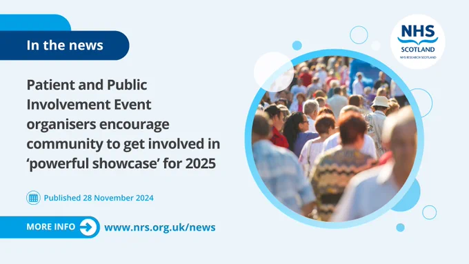 Promotional banner for an NHS Research Scotland Patient and Public Involvement Event, encouraging community participation for 2025, featuring a crowd of attendees in a conference setting. Published 28 November 2024.