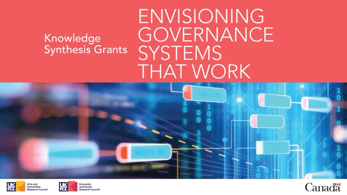 “Envisioning Governance Systems That Work” on a digital network background, with logos for UKRI, AHRC, ESRC, and the Government of Canada.