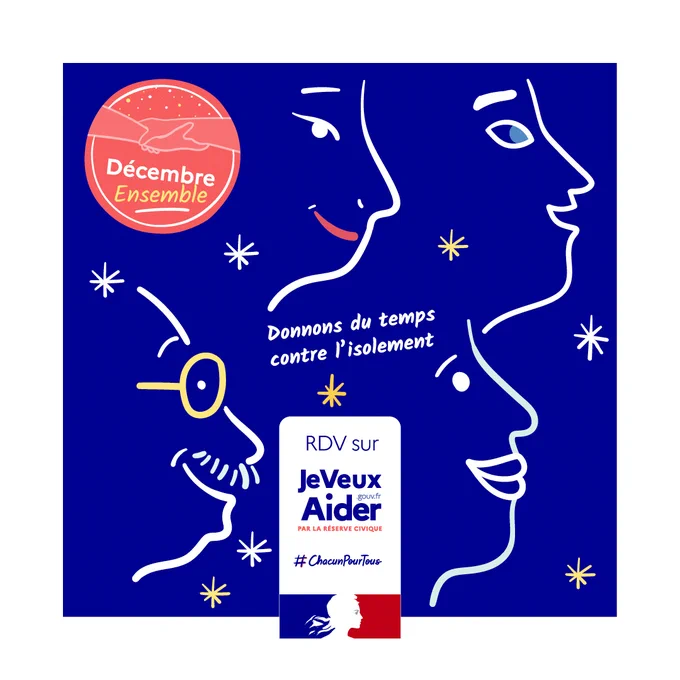 Décembre Ensemble : Donnons du temps contre l'isolement. RDV sur jeveuxaider.gouv.fr. Illustrations de visage de personne sur un fond bleu avec des étoiles.