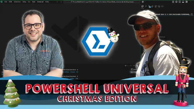 This image is a promotional graphic for "PowerShell Universal Christmas Edition," featuring two men and a central blue logo with a snowman. The festive theme is highlighted by Christmas decorations like a tree and a nutcracker.