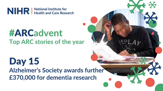 NIHR National Institute for Health and Care Research 
#ARCadvent 
Top ARC stories of the year  
Day 15
Alzheimer’s Society awards further £370,000 for dementia research
Main image: A man reading papers on a desk