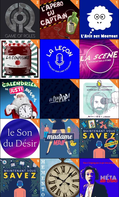 Capture d'écran de l'application Podcast addict
Game of rôles
L'apéro du captain 
L'avis des moutons 
La confiture 
La leçon 
La Scène 
Le calendrier de juste avant 
Le coin pop
Le podcast de l'assomoir 
Le son du désir 
Madame Meuf
Maintenant vous savez 
Memento 
Méta de choc 
