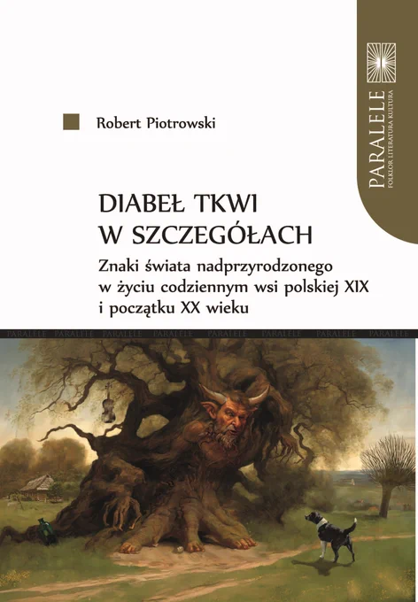 https://wydawnictwo.umk.pl/produkt/diabel-tkwi-w-szczegolach-znaki-swiata-nadprzyrodzonego-w-zyciu-codziennym-wsi