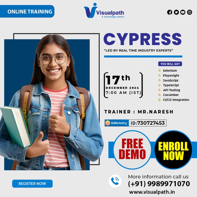 Join Now: https://meet.goto.com/730727453
Attend Online #FreeDemo on #CYPRESS by Mr. Naresh
Demo on: 17/12/2024 @7am (IST)
Contact us:  91 9989971070
Visit  Blog: https://visualpathblogs.com/
 WhatsApp: https://www.whatsapp.com/catalog/919989971070
Visit: https://www.visualpath.in/online-cypress-training-in-hyderabad.html

