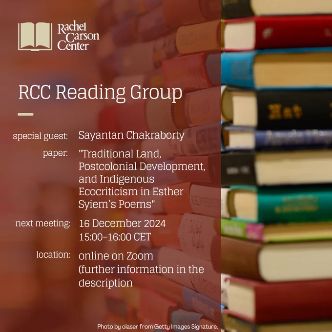 Text in the graphic: RCC Reading Group, special guest: Sayantan Chakraborty, paper: "Traditional Land, Postcolonial Development, and Indigenous Ecocriticism in Ester Syiem's Poems", next meeting: 16 December 2024, 15:00-16:00 CET, location: online on Zoom