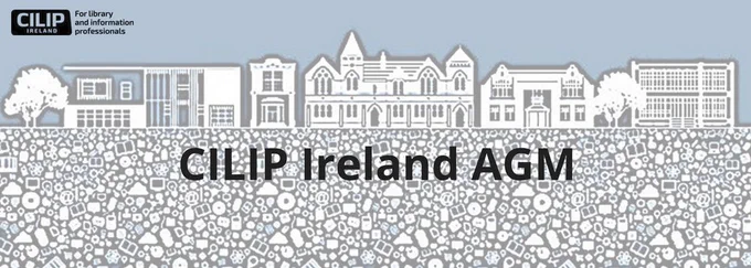 CILIP Ireland AGM