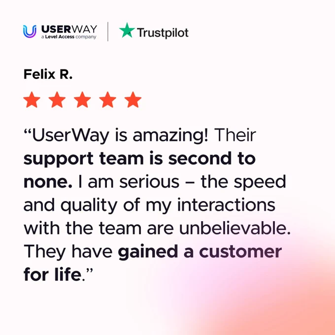 Testimonial image for UserWay showing a five-star Trustpilot rating from Felix R. It includes a quote praising UserWay and its support team, set against a gradient background with light pink and orange hues.


