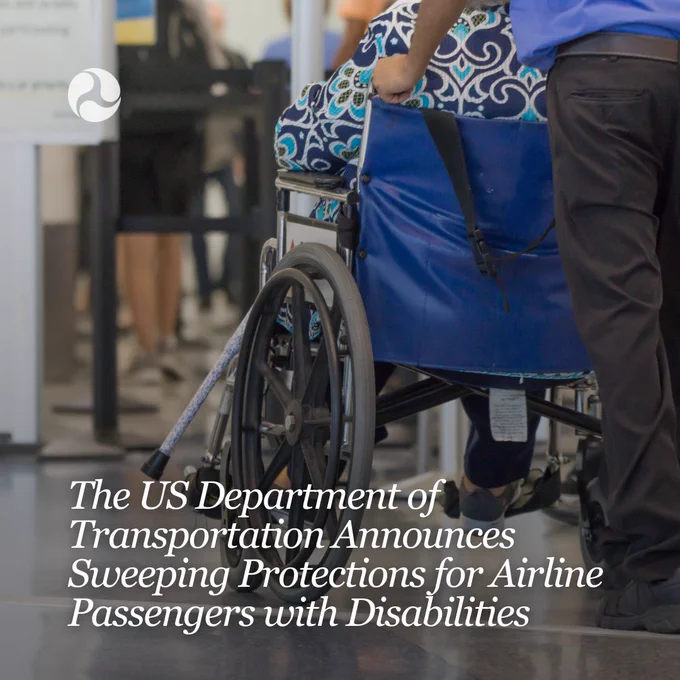 Image is of a passenger in a wheelchair. Text reads: The US Department of Transportation Announces Sweeping Protections for Airline Passengers with Disabilities
