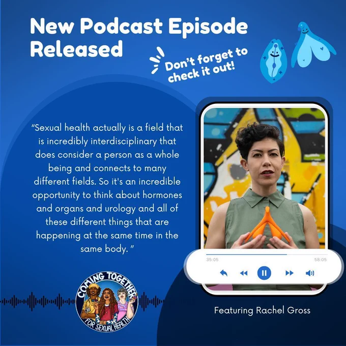 Slogan: "New podcast episode released; Don't forget to check it out!" Quote: “Sexual health actually is a field that is incredibly interdisciplinary that does consider a person as a whole being and connects to many different fields. So it's an incredible opportunity to think about hormones and organs and urology and all of these different things that are happening at the same time in the same body."