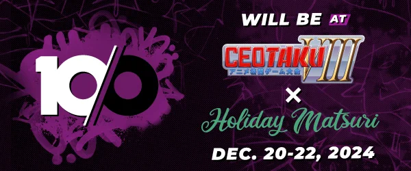 ten/o will be at CEOTAKU x HOLIDAY MATSURI from December 20-22nd, 2024