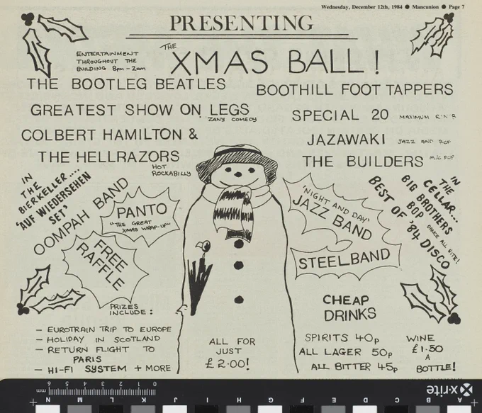 From The Mancunion, December 12, 1984, advertising a "Xmas Ball" featuring acts like The Bootleg Beatles, Boothill Foot Tappers, Greatest Show on Legs, Colbert Hamilton & The Hellrazors, and more. Highlights include jazz bands, a steelband, a panto, and a free raffle with prizes like trips to Europe, Scotland, and Paris. Drinks are advertised as cheap, with spirits at 40p and wine bottles for £1.50. The poster features a snowman graphic and holly illustrations. Tickets cost £2.00.