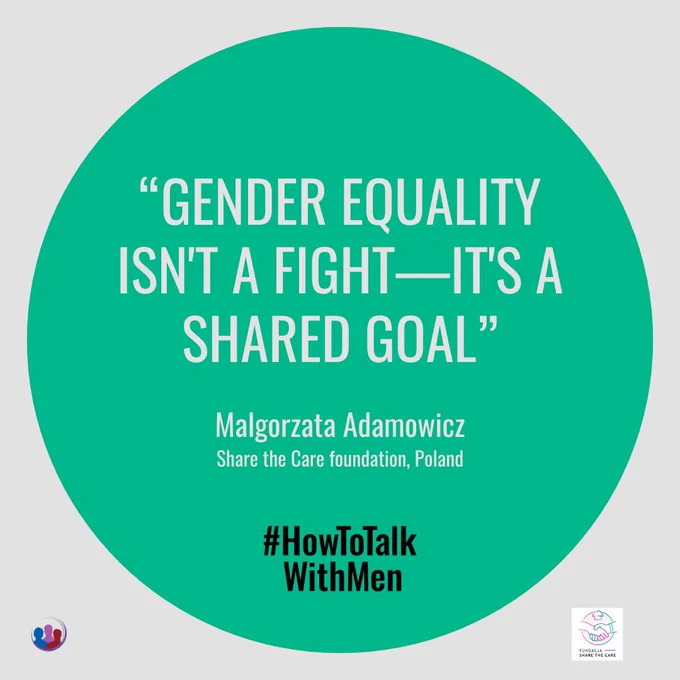 “Gender equality isn't a fight—it's a shared goal” Malgorzata Adamowicz
Share the Care foundation, Poland, on the campaign HowToTalkWithMen 