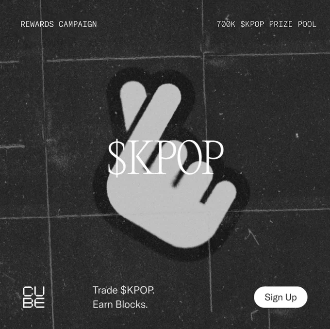 Logo for the $KPOP memecoin: Finger heart gesture, (drawn in black-outline, white coloring) which is made by snapping the index finger and thumb together to form a heart. The gesture is a symbol of love and affection that K-pop idols often use to express gratitude to their fans. 

Text: Rewards Campaign 700K $KPOP Prize Pool  | Cube Logo | 
 Trade KPOP.  Earn Blocks.  | Sign Up