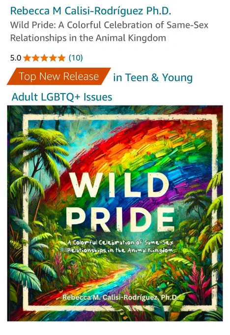 Colorful book cover of Wild Pride, by Dr. Rebecca Calisi-Rodriguez, showing a label of “Top New Release”