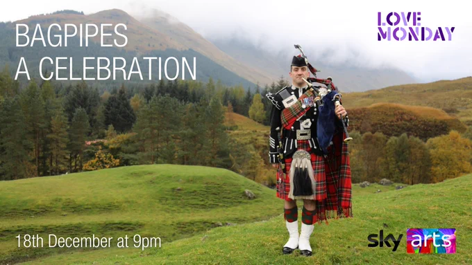 ‘Bagpipes – A Celebration’ is coming out on Wednesday 18th December at 9pm on Sky Arts.