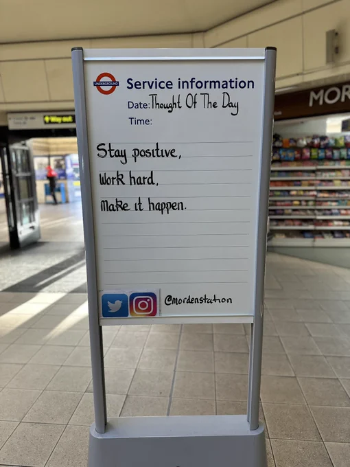 Friday 6th December 2024 Thought Of The Day From Morden Underground Station 

Stay positive, work hard, make it happen.