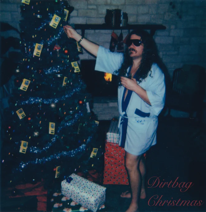 Thanks Light... "Dirtbag Christmas" 