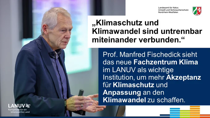 Prof. Manfred Fischedick. Präsident des Wuppertal Instituts auf seinem Vortrag zum Start des neuen Fachzentrums Klima des LANUV. Er sieht das neue Fachzentrum als wichtige Institution, um mehr Akzeptanz für Klimaschutz und Anpassung an den Klimawandel zu schaffen.

