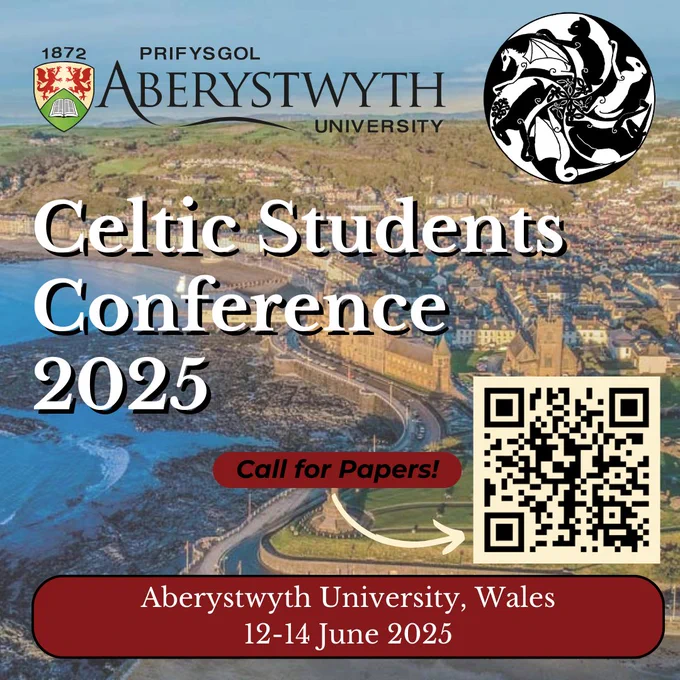 Celtic Students Conference 2025, Aberystwyth University, 12-14 June 2025.