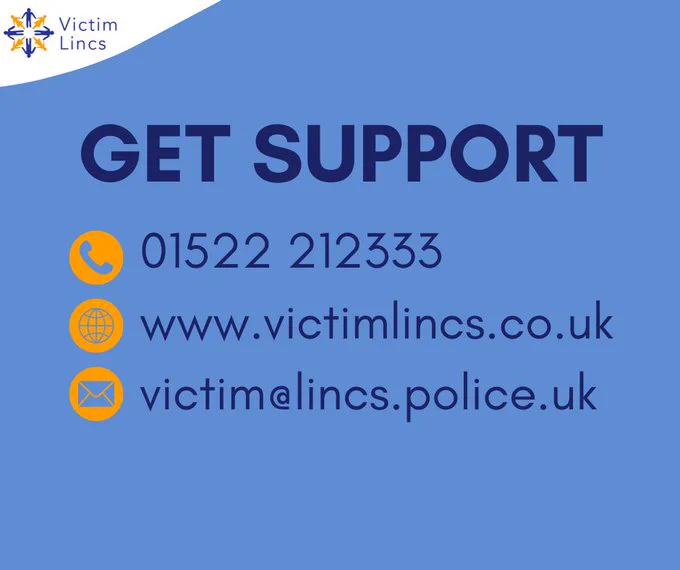 Get support from victim lincs on 01522 212333