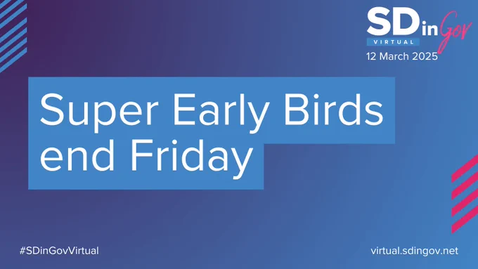 Promotional graphic for the SD in Gov Virtual event on 12 March 2025, highlighting that Super Early Birds registration ends Friday. Includes event hashtag #SDinGovVirtual and website url virtual.sdingov.net.