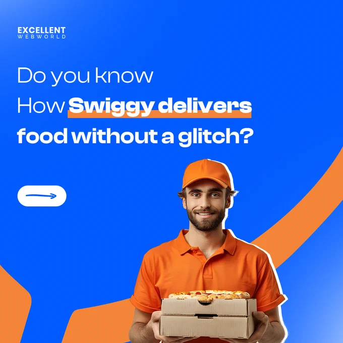 Do you know How Swiggy delivers food without a glitch
