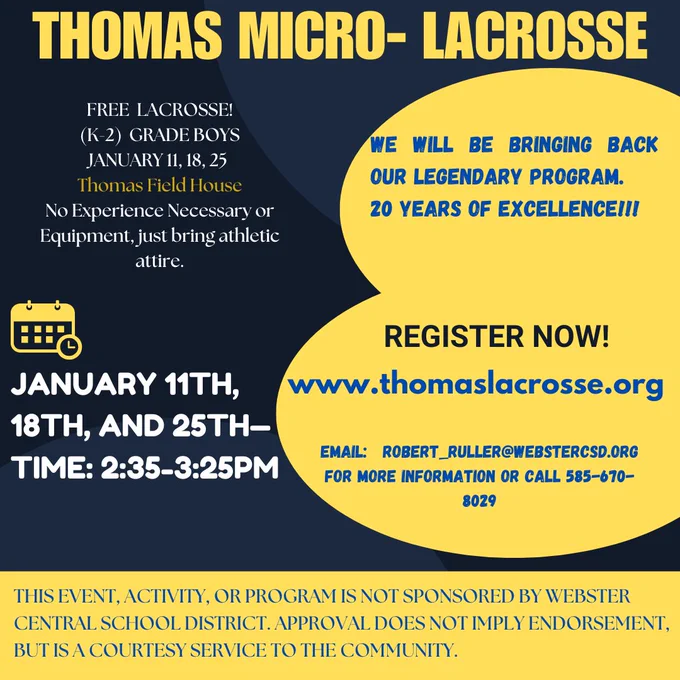 Thomas Micro Lacrosse flyer. Details email Robert_ruller@webstercsd.org.