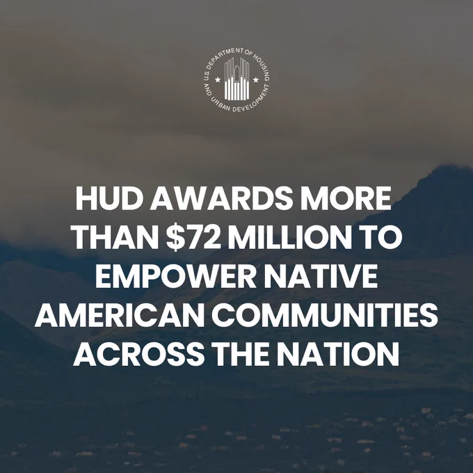 An image of mountains with text over the image. The text reads, “HUD awards more than $72 million to empower Native American communities across the nation.”