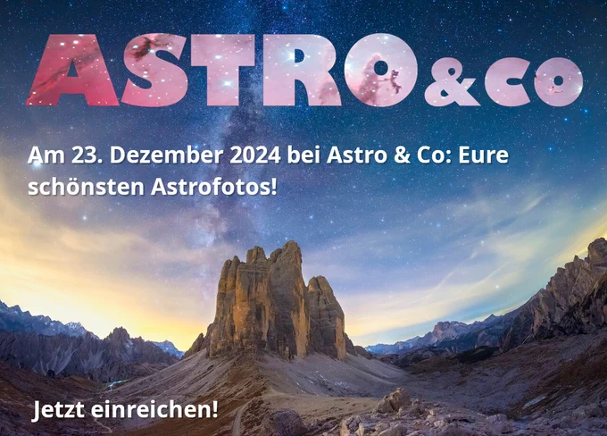 Aufruf Astrofotos für die Astro & Co Sendung am 23. Dezember einzureichen mit einer Nachtaufnahme eines Berges Mit der Milchstraße im Hintergrund