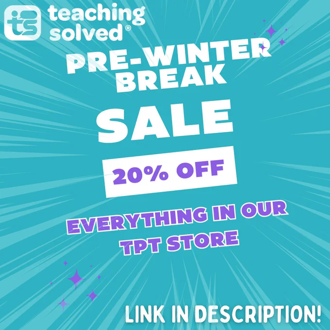 A Canva graphic with the Teaching Solved logo reading: pre-winter break sale! 20% off everything in our TPT store, Link in description.