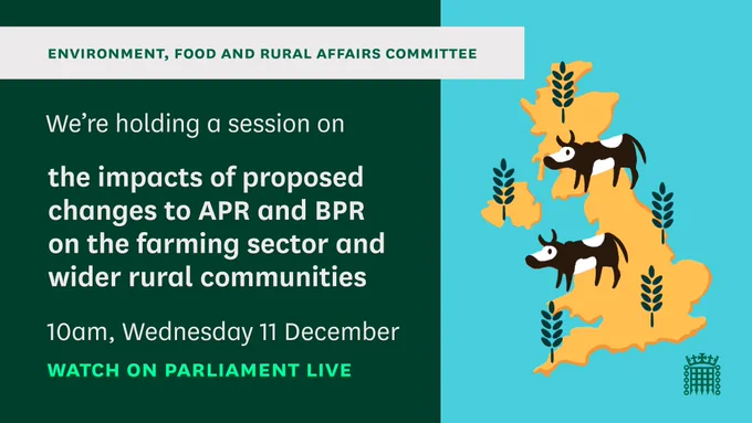We're holding a session on the impacts of proposed changes to APR and BPR on the farming sector and  wider rural communities. 10am, Wednesday 11 December . watch on parliament live
