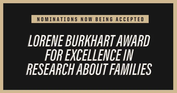 Alt Text: "Nominations now being accepted for the Lorene Burkhart Award for Excellence in Research about Families, displayed in bold text on a black background with gold borders.